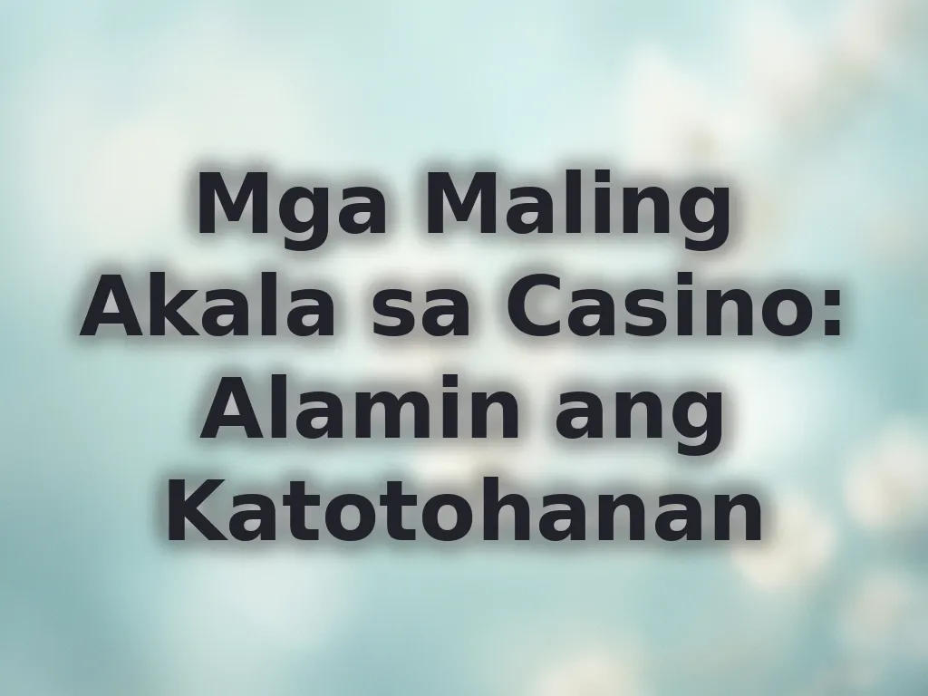 Casino Myths vs Facts
